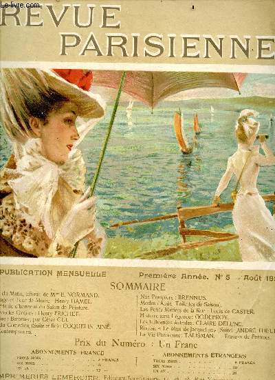 Revue parisienne N5, aout 1899- Rose du matin de E. Normand- La mdaille d'honneur du salon de peinture- L'art du comdien (fin) de coquelin aine- Canotage et tour de marne par henry hamel- Modes- Les petits mtiers de la rue par louis de caster- ...