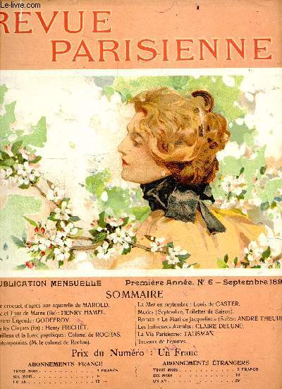 Revue parisienne N6 septembre 1899- Le jeu de croquet de Marold- Histoire sans lgende : Godefroy- A travers les cirques (fin) par Henry Frichet- Le Merveilleux et la force psychique du colonel de rochas -La mer en septembre de louis de caster- modes ...