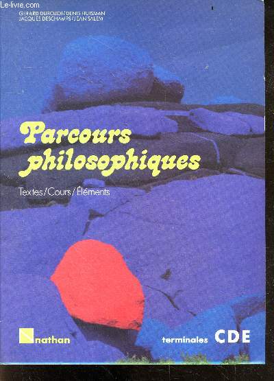 Parcours philosophiques - textes / cours / elements - terminales CDE