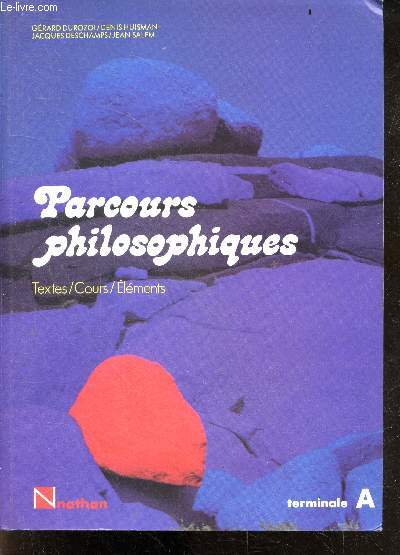 Parcours philosophiques - textes / cours / elements - terminale A
