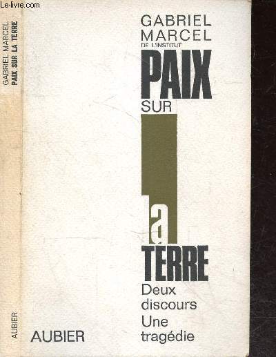 Paix sur la terre - Deux discours, une tragedie