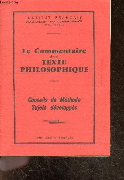 Le commentaire d'un texte philosophique - Conseils de methode sujets developpes