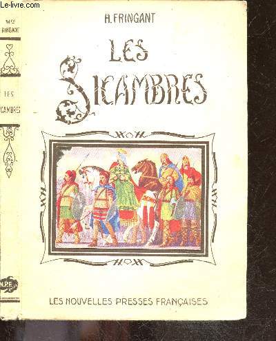 Les Sicambres (Les temps Merovingiens)
