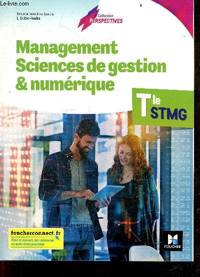 Management Sciences de gestion & numerique - Terminale STMG - Collection Perspectives