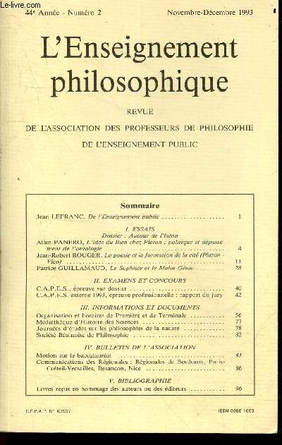 Revue de l'enseignement philosophique - 44e annee - N2, novembre decembre 1993- De l'enseignement public de jean lefranc, l'idee du bien chez platon: politique et depassement de l'ontologie de alain panero, la poesie et la formation de la cite (platon...