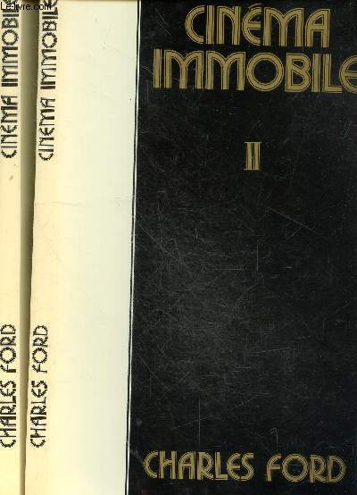Cinema immobile - 2 Volumes : Tome I, 1910-1940 + Tome II, 1940-1970 - photographies rares, pittoresques ou insolites commentees par un historien du cinema