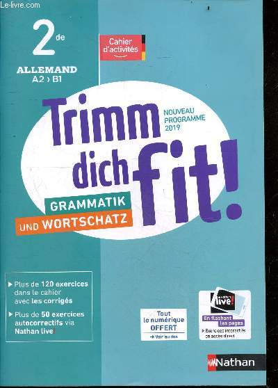 Trimm dich fit ! 2de allemand A2/B1 - grammatik und wortschatz - Cahier d'activites - nouveau programme 2019 - plus de 120 exercices dans le cahier avec les corriges - specimen