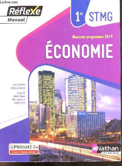 Economie - 1re STMG - reflexe manuel - nouveau programme 2019