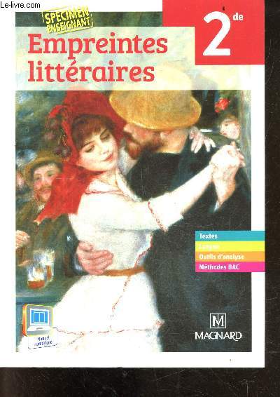 Empreintes litteraires - 2de - Specimen enseignant - textes, langue, outils d'analyse, methodes BAC