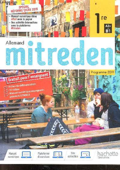 Mitreden - Allemand- 1re, A2+ / B1 - programme 2019 - special reforme lycee 2019 - specimen