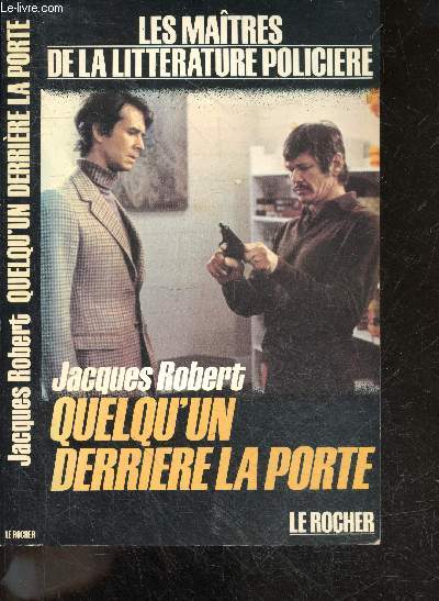 Quelqu'un derrire la porte - Collection Maitres de la litterature policiere