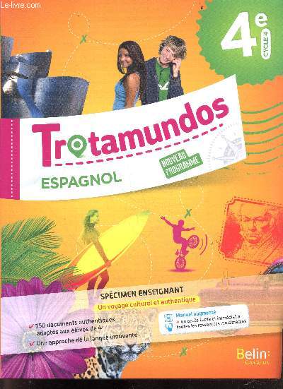 Trotamundos - Espagnol 4e, cycle 4 - nouveau programme - specimen enseignant - 150 documents authentiques adaptes aux eleves de 4e, une approche de la langue innovante