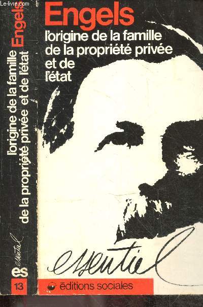 Engels - l'origine de la famille de la propriete privee et de l'etat - Collection Essentiel n13