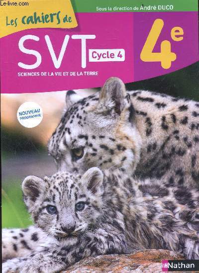 Les Cahiers de SVT 4e, cycle 4 - sciences de la vie et de la terre - nouveau programme