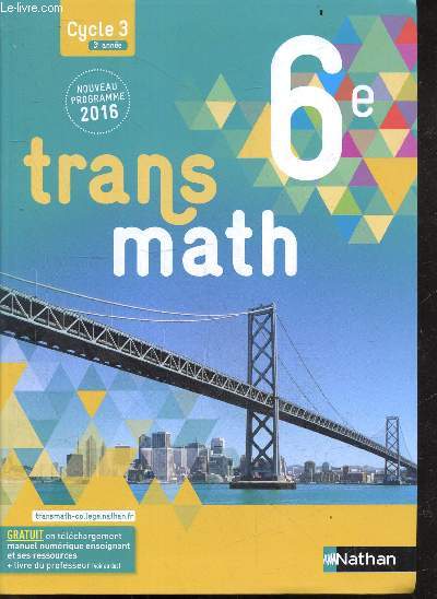 Transmath - 6e, cycle 3, 3e annee - Nouveau programme 2016 - specimen