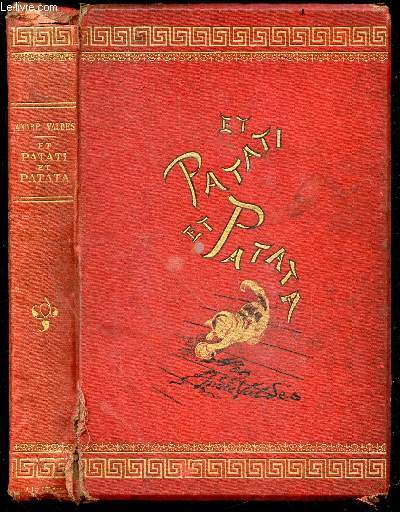 Et patati et patata - Bibliotheque de l'adolescence - les recits de Mlle Esther, la bavarde, le gourmand, le fanfaron, le souterrain, le bon petit paul, le pardessus vert, l'infirmerie, le fil magique, bap l'avare, gontran de clairains, la place vide, ...