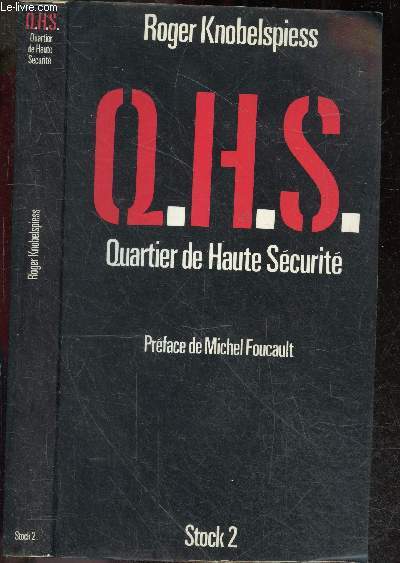 Q.H.S. Quartier de Haute Securite + ENVOI de l'auteur