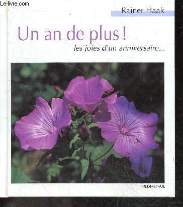 Un an de plus ! Les joies d'un anniversaire ...