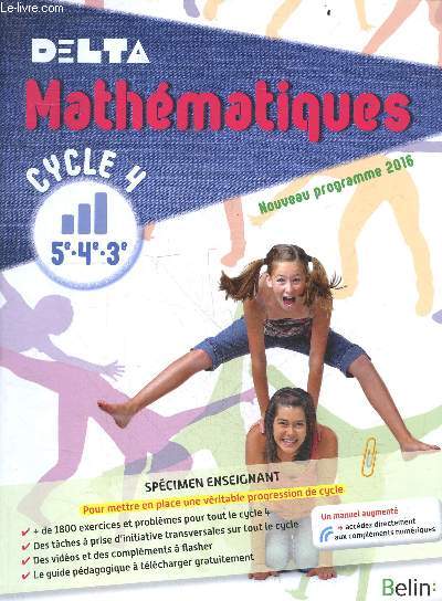 Mathematiques - 5e, 4e, 3e, cycle 4 - Collection DELTA - Nouveau programme 2016 - Specimen enseignant
