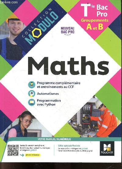 Maths - Terminale BAC PRO Groupement A et B - Nouveau programme Bac Pro 2020 - Collection Modulo - Specimen - programme complementaire et entrainements au CCF, automatismes, programmation avec python