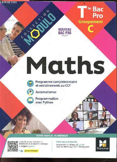Maths - Terminales BAC PRO, Groupement C - Nouveau programme BAC PRO 2020 - Collection Modulo - Specimen - programme complementaire et entrainements au CCF, automatismes, programmation avec python