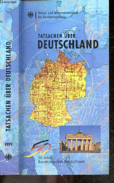 Tatsachen uber Deutschland - presse -und informationsamt der bundesregierung - 50 jahre bundesrepublik Deutschland