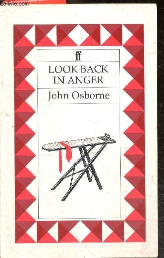 Look Back in Anger - A play in three acts