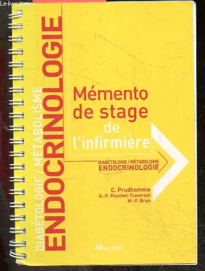 Endocrinologie / Diabtologie / Mtabolisme - Memento de stage de l'infirmiere