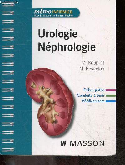 Urologie Nphrologie - Collection Memo Infirmier - fiches patho, conduite a tenir, medicaments