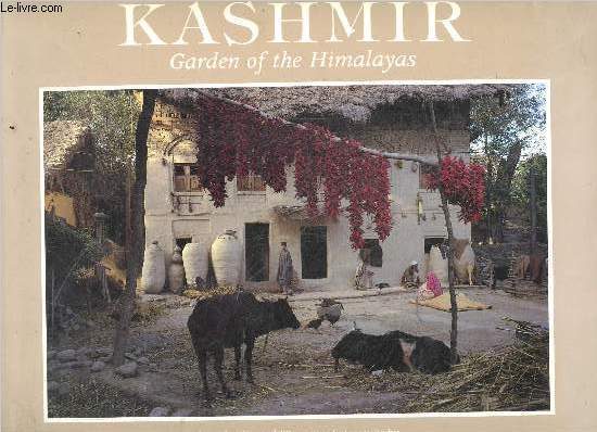 KASHMIR GARDEN OF THE HIMALAYAS - 80 color photographs