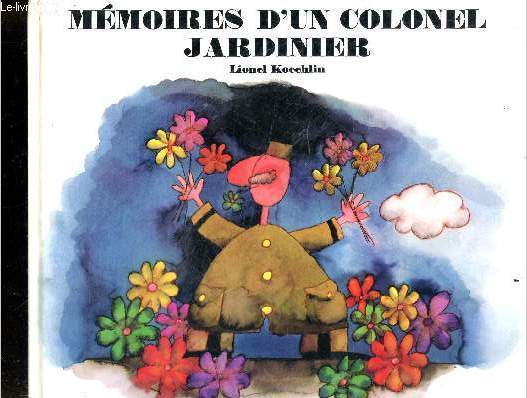 Memoires d'un colonel jardinier