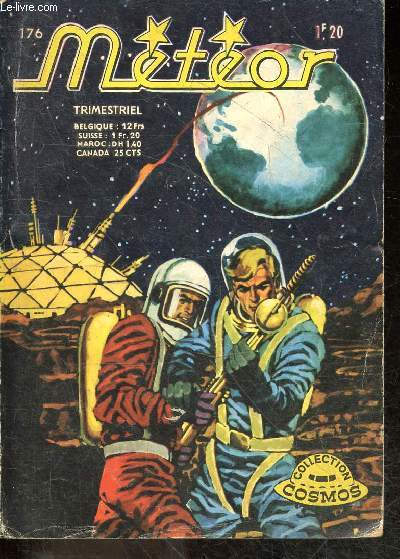 Meteor N176, trimestriel, 1970- collection Cosmos - Vol spatial : direction danger ! - en grande bretagne - la prisonniere du masque d'or- l'etrange affaire des 14 disparitions- la premiere traversee de la manche- bobo fait du ski- Ace O'hara: la ...