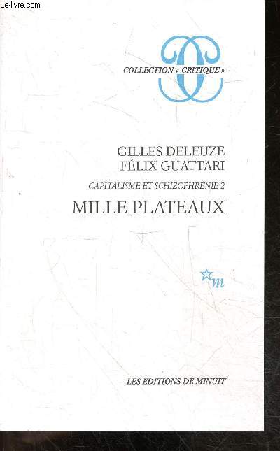 Capitalisme et Schizophrenie - Tome 2, Mille Plateaux - Collection Critique
