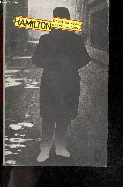 Drzwi na lewo, drzwi na prawo - Felietony z lat 1972-1975