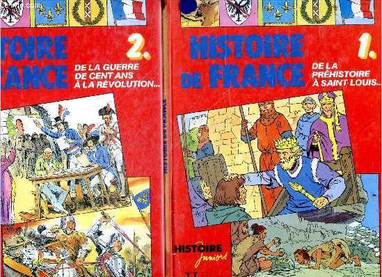 Histoire de France N1 de la prehistoire a Saint Louis + N2 de la guerre de cent ans a la revolution - Collection Histoire Juniors