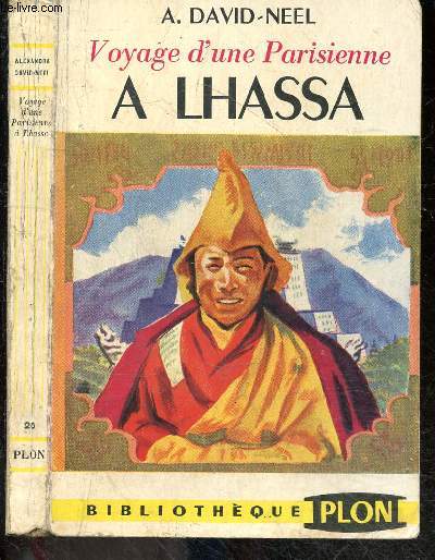 Voyage d'une parisienne a Lhassa