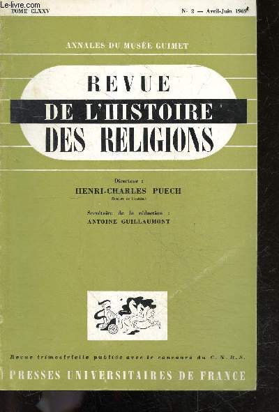 Revue de l'histoire des religions N2 avril juin 1969, tome CLXXV - Le mythe indien de l'homme cosmique dans son contexte culturel et dans son evolution de Hoang son hoang sy quy- la fausse enigme du carre magique de H. Polge- Une collection maconnique...