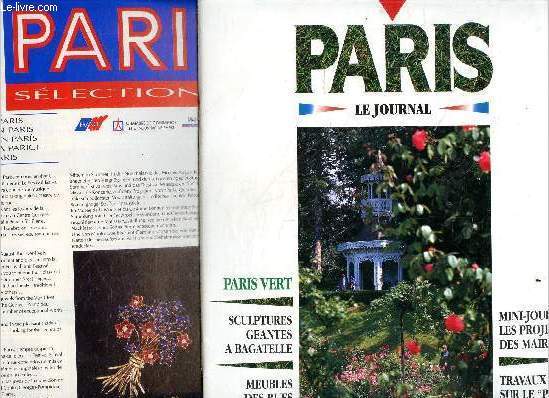 Lot de 2 : Paris le journal - N22, 15 juillet 1992 , par la ville de Paris + Paris selection aout 1992 par l'office du tourisme et des congres de paris // paris vert, meubles des rues, les projets des maires, travaux d'ete sur le periph, sculptures ...