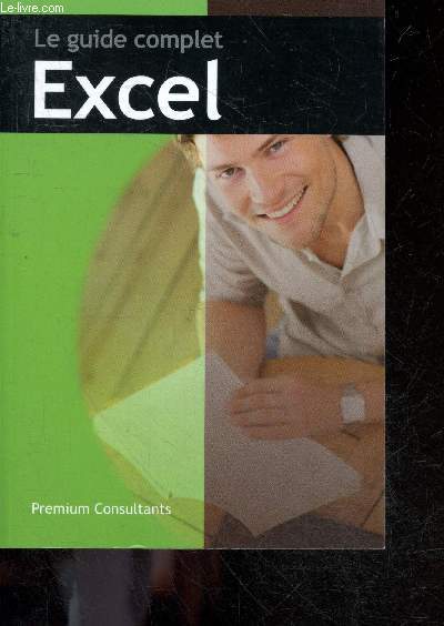 Le guide complet Excel 2003 - Premium Consultants