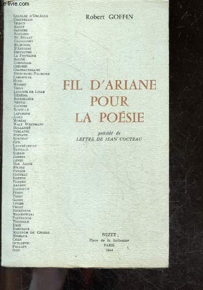 Fil d'Ariane pour la poesie, Precede de Lettre de Jean Cocteau- Villon, marot, ronsard, desportes, la fontaine, racine, corneille, hugo, lamartine, gautier, kahn, moreas, mallarme, ghil, lautreamont, jammes, levet, samain, fargue, breton eluard, aragon...