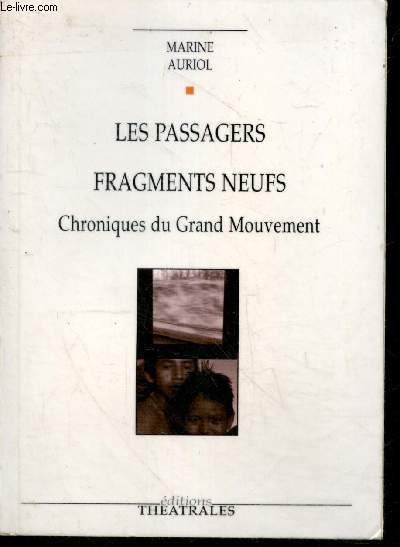 Les passagers - Fragments neufs - Chroniques Du Grand Mouvement