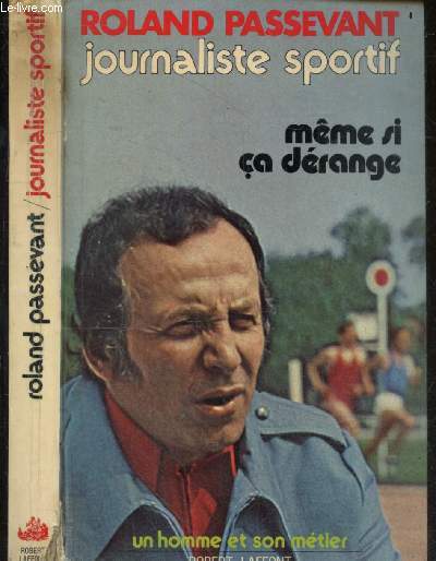 Meme si ca derange - Collection Un homme et son metier
