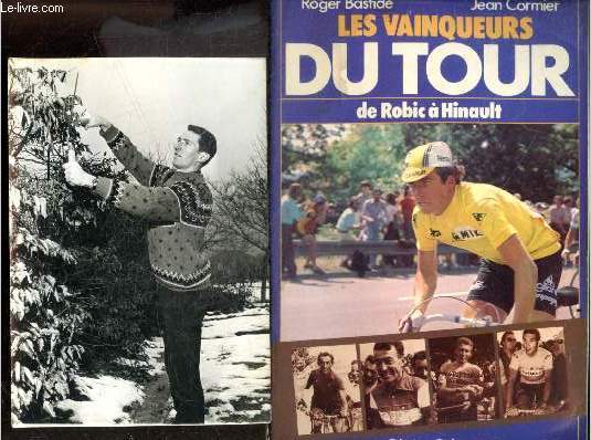 Les vainqueurs Dutour de Robic a Hinault + nombreux envois de coureurs cyclistes dont eddy merckx, bernard hinault, gino bartali, jacques anquetil, felice gimondi, luis ocana