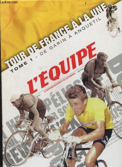 Tour de france a la une - tome 1 : de Garin a Anquetil - Coffret L'Equipe, le quotidien du sport et de l'automobile - 20 unes historiques de l'Equipe