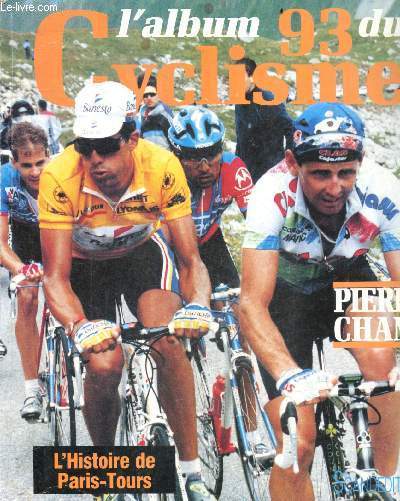 L'album du cyclisme 93 - L'histoire de Paris-Tour