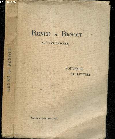 Renee de Benoit nee Van Berchem - Souvenirs et Lettres