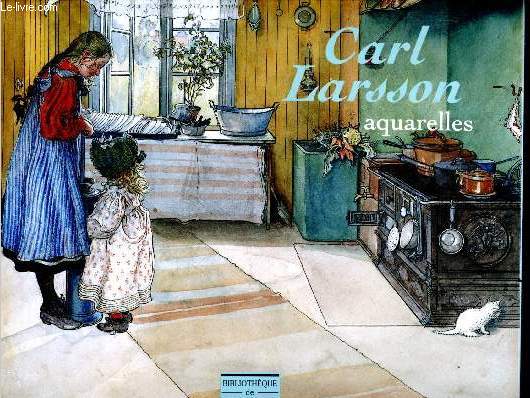 Carl Larsson, 1853-1919 - Aquarelles