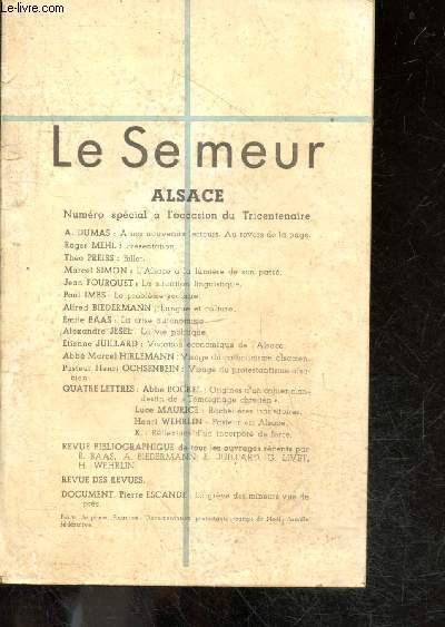 Le semeur - n12, novembre dcembre 1948 - Alsace: l'alsace  la lumire de son pass par marcel simon- la situation linguistique par jean fourquet- la crise autonomiste par emile baas- vie politique de Jesel Alexandre- visage du catholicisme alsacien ...