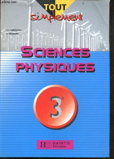 Sciences physiques, 3e - Collection Tout simplement