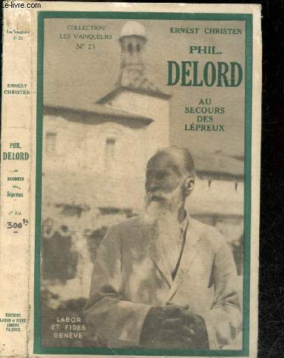 Phil. Delord au secours des lepreux - Collection Les vainqueurs N23 - 2e edition
